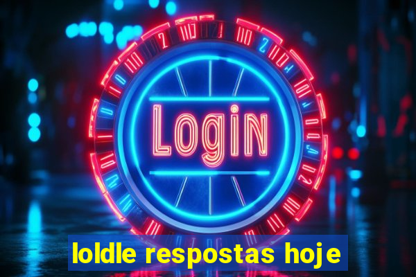 loldle respostas hoje